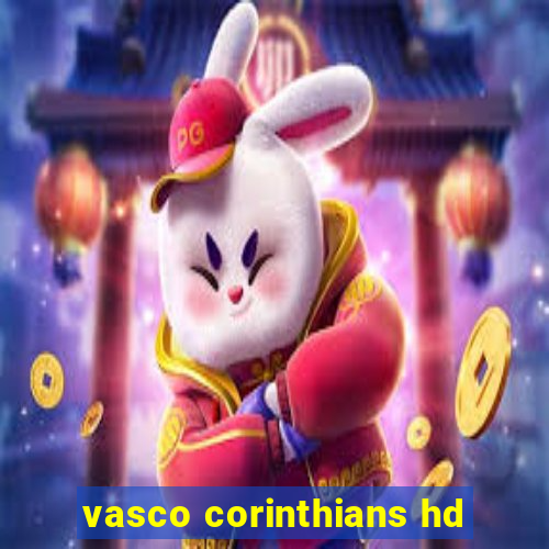 vasco corinthians hd